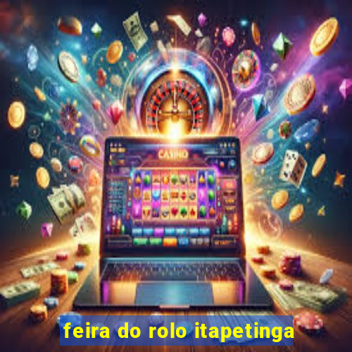 feira do rolo itapetinga